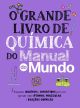 O Grande Livro de Química do Manual do Mundo