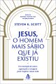 Jesus, o homem mais sábio que já existiu