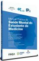 Manual Prático de Saúde Mental do Estudante de Medicina