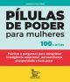 Pílulas de poder para mulheres