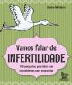 Vamos falar de infertilidade