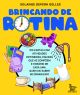 Brincando de rotina