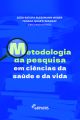 Metodologia da pesquisa em ciências da saúde e da vida