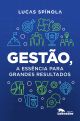 Gestão, a essência para grandes resultados