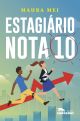 Estagiário nota 10