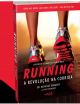 Running – A revolução na corrida