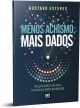 Menos Achismo, Mais Dados