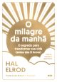 O milagre da manhã (Edição Revista e ampliada)