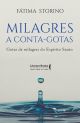 Milagres a conta-gotas