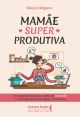 Mamãe Superprodutiva