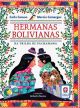 Hermanas Bolivianas : Na Trilha de Pachamama