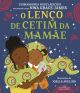 O lenço de cetim da mamãe