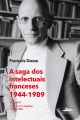 A saga dos intelectuais franceses 1944-1989 Volume II