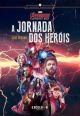 Vingadores: guerra infinita - A jornada dos heróis