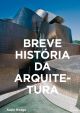 Breve História da Arquitetura