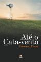 Até o cata-vento