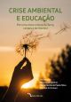 Crise Ambiental e Educação