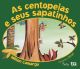 As centopeias e seus sapatinhos