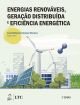 Energias Renováveis, Geração Distribuída e Eficiência Energética