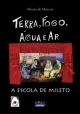 Terra, fogo, água e ar