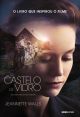 O castelo de vidro - 2ª edição