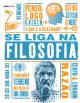 Se liga na Filosofia