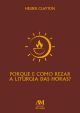 Por que e como rezar a liturgia das horas