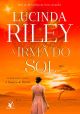 A irmã do sol (As Sete Irmãs – Livro 6)