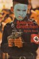 Aleluia, Gretchen