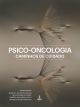 Psico-oncologia: caminhos de cuidado