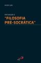 Introdução à Filosofia pré-socrática