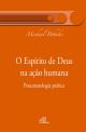 O espírito de Deus na ação humana