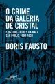 O crime da Galeria de Cristal