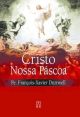 Cristo nossa pascoa