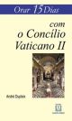 Orar 15 dias com o concilio vaticano ii