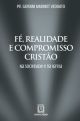 Fe realidade e compromisso cristao