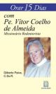 Orar 15 dias com pe vitor coelho de almeida