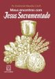 Meus encontros com jesus sacramentado