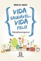 Vida saudavel vida feliz