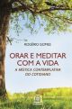 Orar e meditar com a vida