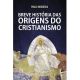 Breve historia das origens do cristianismo