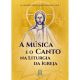 A musica e o canto na liturgia da igreja