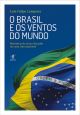 O Brasil e os ventos do mundo