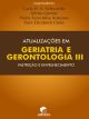 Atualizações em geriatria e gerontologia III