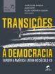 Transições à democracia - Europa e América Latina no Século XX