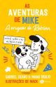 As aventuras de Mike 4 – A origem de Robson