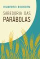 Sabedoria das parabolas (Edição especial)