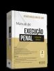 Manual de execução penal - Volume único