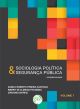 Sociologia política & segurança pública coleção diálogos volume 1