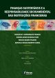 Finanças sustentáveis e a responsabilidade socioambiental das instituições financeiras